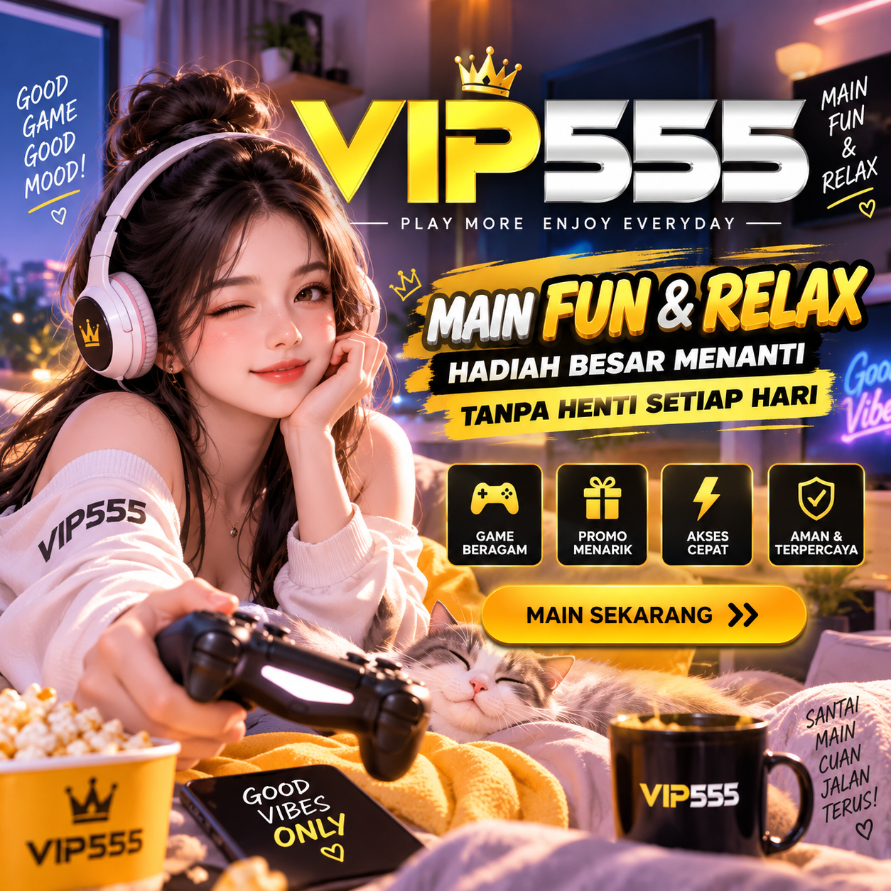VIP555 Main Fun & Relax Hadiah Besar Menanti Tanpa Henti Setiap Hari